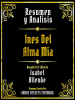 Resumen_Y_Analisis--Ines_Del_Alma_Mia