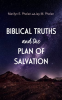 Biblical_Truths_and_the_Plan_of_Salvation