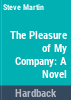 The_pleasure_of_my_company