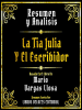 Resumen_Y_Analisis--La_Tia_Julia_Y_El_Escribidor