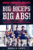 Workout_Program_for_Beginners__Big_Biceps_Big_Abs__-_Take_Your_Body_From_Flab_to_Abs_in_4_Weeks