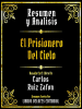 Resumen_Y_Analisis--El_Prisionero_Del_Cielo
