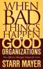 When_Bad_Things_Happen_to_Good_Organizations