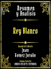 Resumen_Y_Analisis--Rey_Blanco