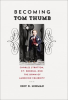Becoming_Tom_Thumb