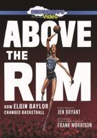 Above_the_Rim__How_Elgin_Baylor_Changed_Basketball