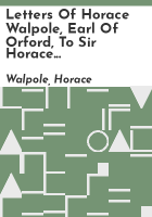Letters_of_Horace_Walpole__earl_of_Orford__to_Sir_Horace_Mann__His_Britannic_Majesty_s_resident_at_the_court_of_Florence__from_1760-1785