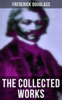 The_Collected_Works_of_Frederick_Douglass