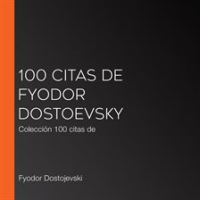 100_citas_de_Fyodor_Dostoevsky