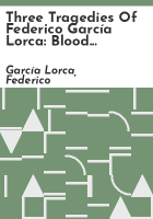 Three_tragedies_of_Federico_Garc__a_Lorca