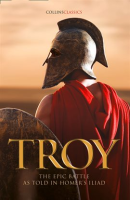 Troy__The_epic_battle_as_told_in_Homer_s_Iliad