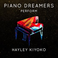Piano_Dreamers_Perform_Hayley_Kiyoko__Instrumental_