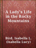 A_lady_s_life_in_the_Rocky_Mountains