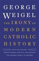 The_irony_of_modern_Catholic_history