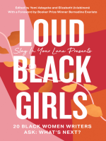 Loud_Black_Girls__20_Black_Women_Writers_Ask__What_s_Next_