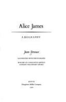 Alice_James__a_biography