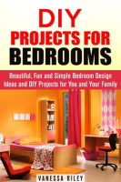 DIY_Projects_for_Bedrooms__Beautiful__Fun_and_Simple_Bedroom_Design_Ideas_and_DIY_Projects_for_You_a