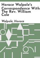 Horace_Walpole_s_correspondence_with_the_Rev__William_Cole