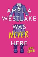 Amelia_Westlake_was_never_here