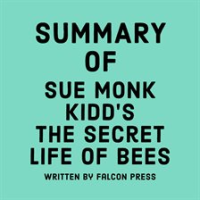 Summary_of_Sue_Monk_Kidd_s_The_Secret_Life_of_Bees