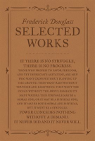 Frederick_Douglass__Selected_Works