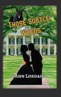 Those_Subtle_Weeds