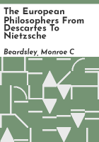 The_European_philosophers_from_Descartes_to_Nietzsche