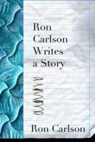 Ron_Carlson_writes_a_story