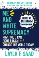 Me_and_White_Supremacy__Young_Readers_Edition