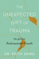 The_unexpected_gift_of_trauma