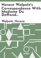 Horace_Walpole_s_correspondence_with_Madame_du_Deffand_and_Wiart