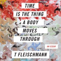 Time_Is_the_Thing_a_Body_Moves_Through